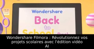 Wondershare Filmora : Révolutionnez vos projets scolaires avec l&rsquo;édition vidéo AI