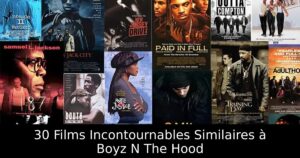 30 Films Incontournables Similaires à Boyz N The Hood