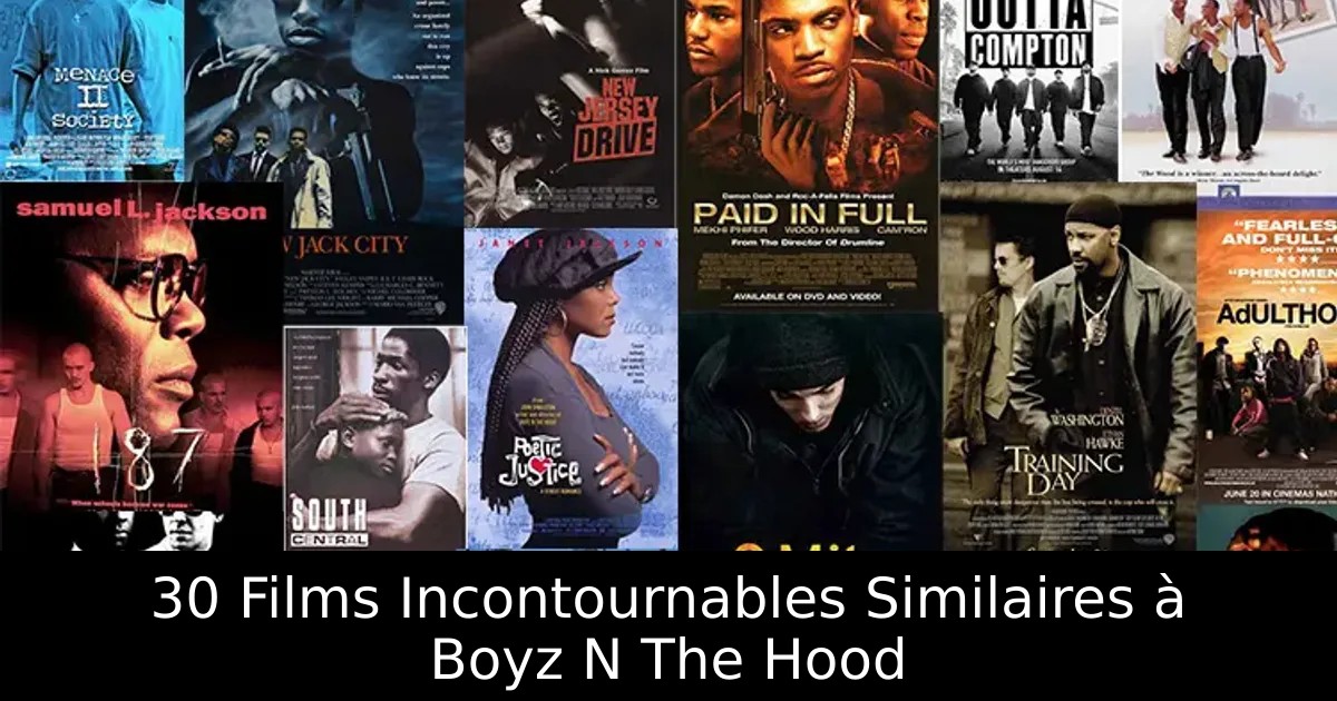 30 Films Incontournables Similaires à Boyz N The Hood