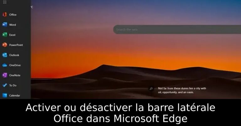 Activer ou désactiver la barre latérale Office dans Microsoft Edge