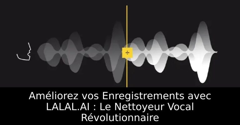 Améliorez vos Enregistrements avec LALAL.AI : Le Nettoyeur Vocal Révolutionnaire