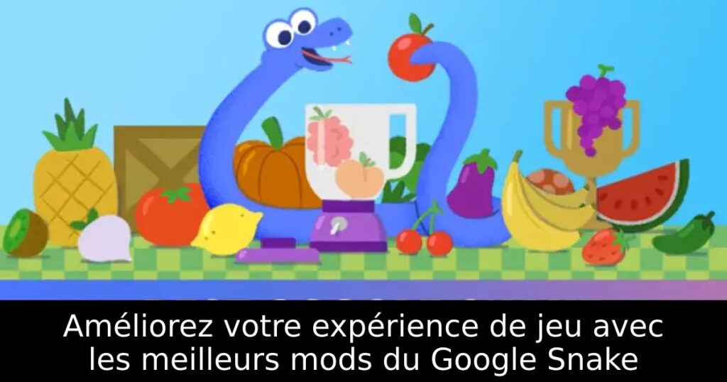 Améliorez votre expérience de jeu avec les meilleurs mods du Google Snake