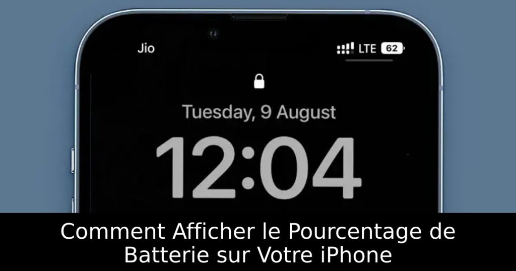 Comment Afficher le Pourcentage de Batterie sur Votre iPhone