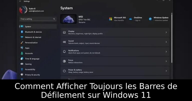 Comment Afficher Toujours les Barres de Défilement sur Windows 11