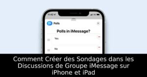 Comment Créer des Sondages dans les Discussions de Groupe iMessage sur iPhone et iPad