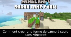 Comment créer une ferme de canne à sucre dans Minecraft