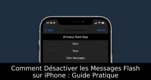 Comment Désactiver les Messages Flash sur iPhone : Guide Pratique