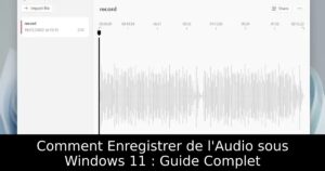 Comment Enregistrer de l&rsquo;Audio sous Windows 11 : Guide Complet