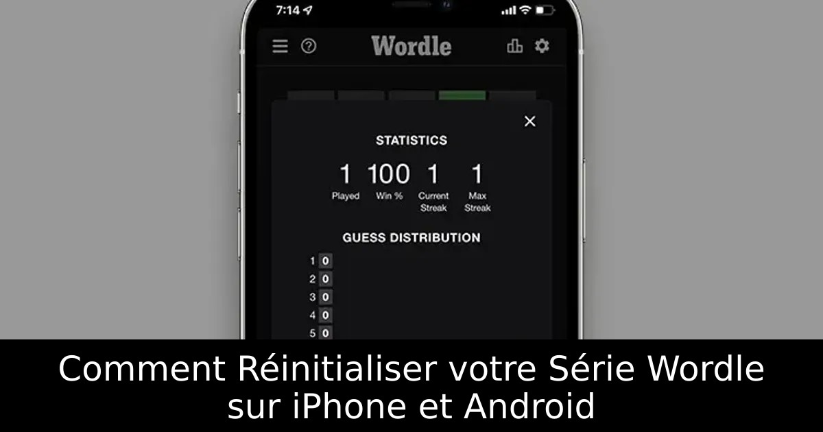 Comment Réinitialiser votre Série Wordle sur iPhone et Android