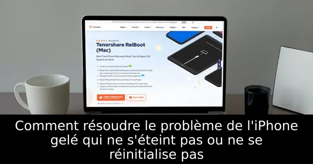 Comment résoudre le problème de l&rsquo;iPhone gelé qui ne s&rsquo;éteint pas ou ne se réinitialise pas