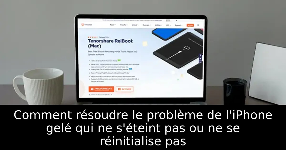 Comment résoudre le problème de l&rsquo;iPhone gelé qui ne s&rsquo;éteint pas ou ne se réinitialise pas