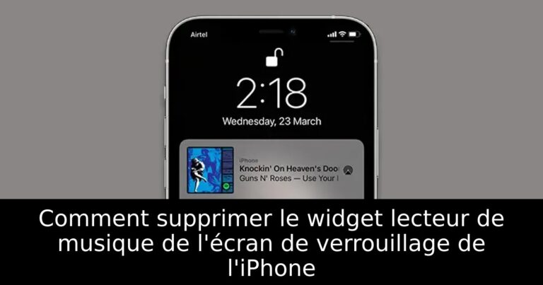 Comment supprimer le widget lecteur de musique de l&rsquo;écran de verrouillage de l&rsquo;iPhone