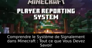 Comprendre le Système de Signalement dans Minecraft : Tout ce que Vous Devez Savoir
