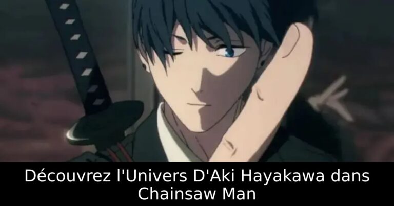 Découvrez l&rsquo;Univers D&rsquo;Aki Hayakawa dans Chainsaw Man