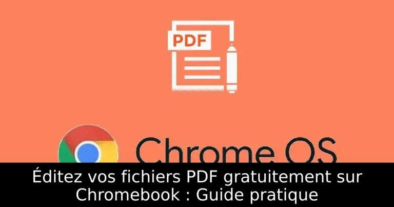 Éditez vos fichiers PDF gratuitement sur Chromebook : Guide pratique