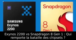 Exynos 2200 vs Snapdragon 8 Gen 1 : Qui remporte la bataille des chipsets ?