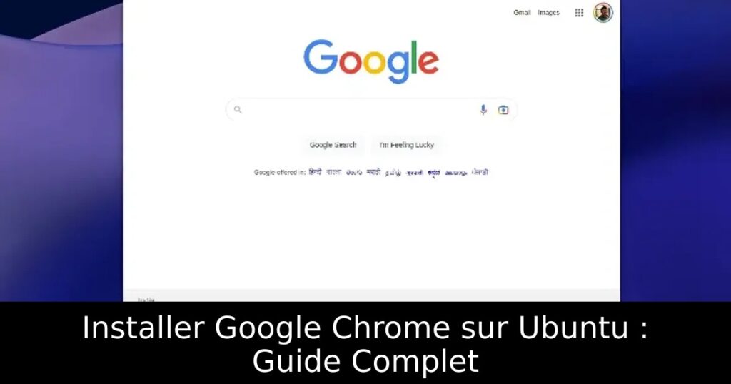 Installer Google Chrome sur Ubuntu : Guide Complet
