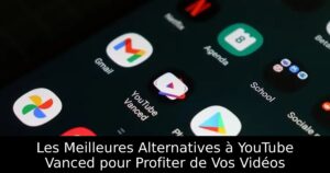 Les Meilleures Alternatives à YouTube Vanced pour Profiter de Vos Vidéos