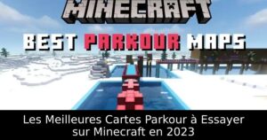 Les Meilleures Cartes Parkour à Essayer sur Minecraft en 2023
