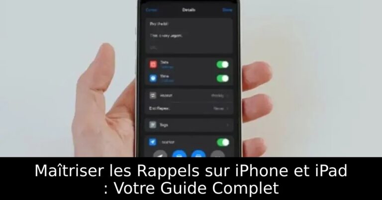 Maîtriser les Rappels sur iPhone et iPad : Votre Guide Complet