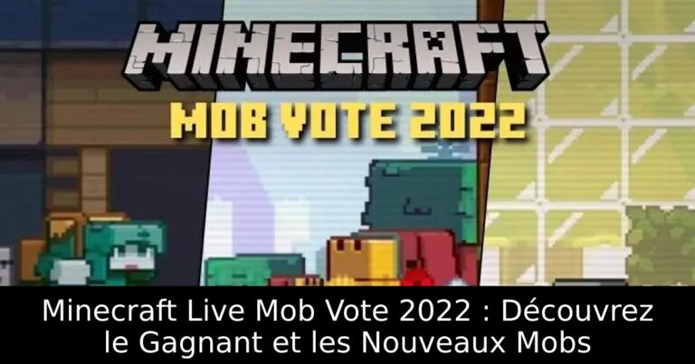 Minecraft Live Mob Vote 2022 : Découvrez le Gagnant et les Nouveaux Mobs