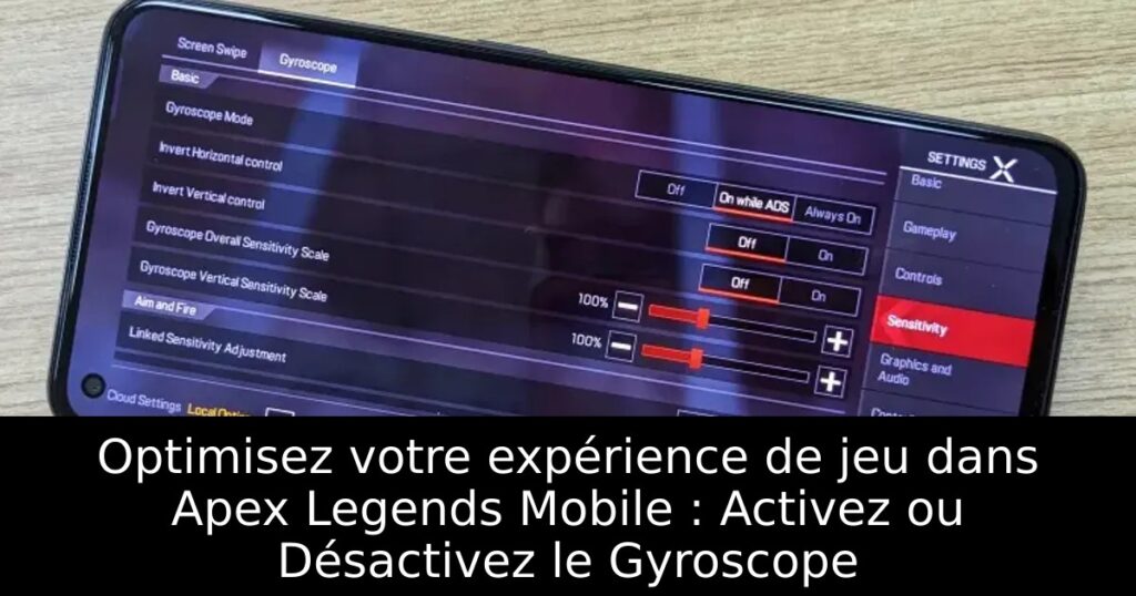 Optimisez votre expérience de jeu dans Apex Legends Mobile : Activez ou Désactivez le Gyroscope