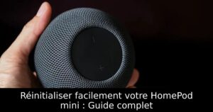 Réinitialiser facilement votre HomePod mini : Guide complet
