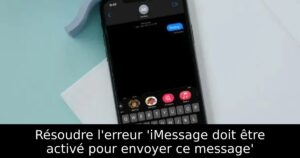 Résoudre l&rsquo;erreur &lsquo;iMessage doit être activé pour envoyer ce message&rsquo;