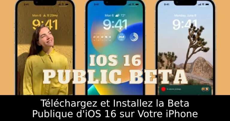 Téléchargez et Installez la Beta Publique d&rsquo;iOS 16 sur Votre iPhone