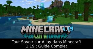 Tout Savoir sur Allay dans Minecraft 1.19 : Guide Complet