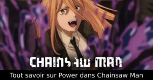 Tout savoir sur Power dans Chainsaw Man