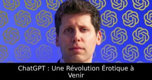 ChatGPT : Une Révolution Érotique à Venir
