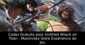 Codes Gratuits pour Untitled Attack on Titan : Maximisez Votre Expérience de Jeu