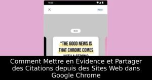 Comment Mettre en Évidence et Partager des Citations depuis des Sites Web dans Google Chrome