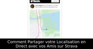 Comment Partager votre Localisation en Direct avec vos Amis sur Strava