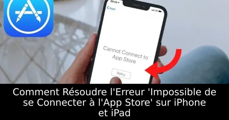 Comment Résoudre l&rsquo;Erreur &lsquo;Impossible de se Connecter à l&rsquo;App Store&rsquo; sur iPhone et iPad