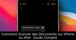 Comment Scanner des Documents sur iPhone ou iPad : Guide Complet