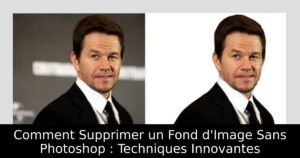 Comment Supprimer un Fond d&rsquo;Image Sans Photoshop : Techniques Innovantes