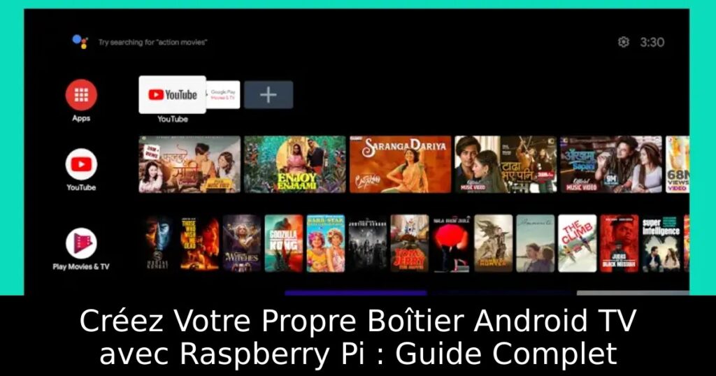 Créez Votre Propre Boîtier Android TV avec Raspberry Pi : Guide Complet