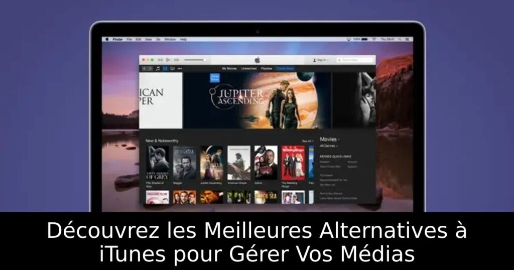 Découvrez les Meilleures Alternatives à iTunes pour Gérer Vos Médias