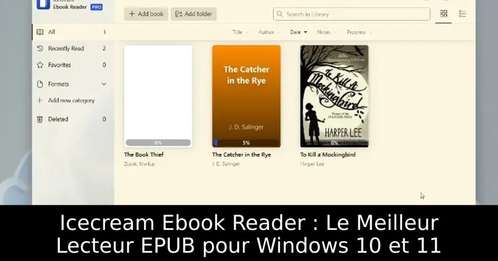 Icecream Ebook Reader : Le Meilleur Lecteur EPUB pour Windows 10 et 11
