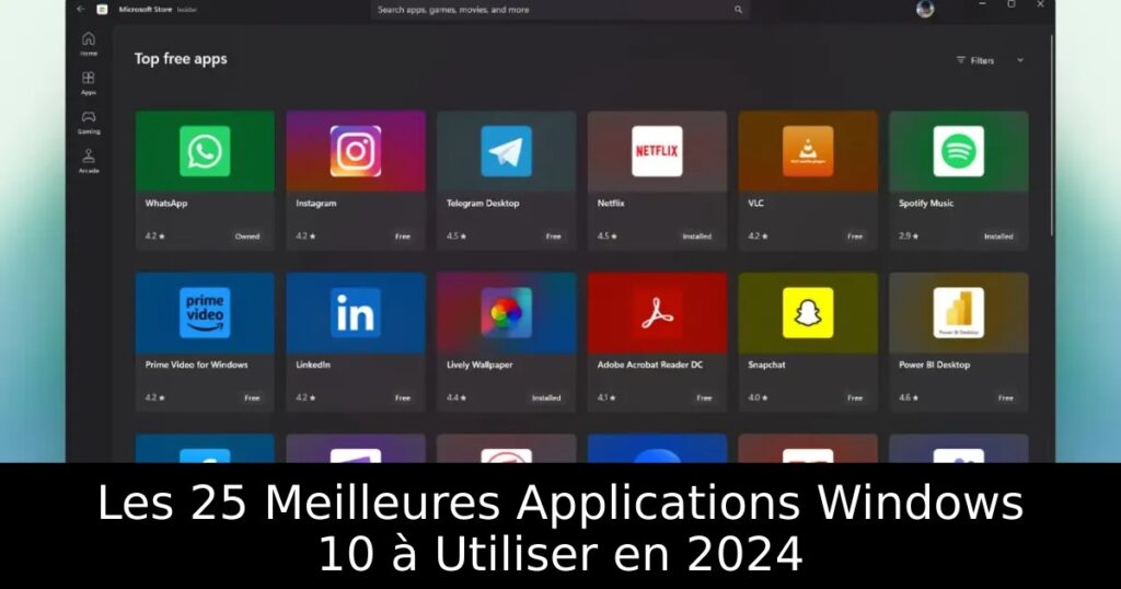 Les 25 Meilleures Applications Windows 10 à Utiliser en 2024
