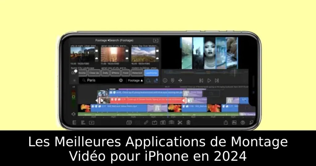 Les Meilleures Applications de Montage Vidéo pour iPhone en 2024