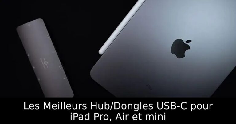 Les Meilleurs Hub/Dongles USB-C pour iPad Pro, Air et mini