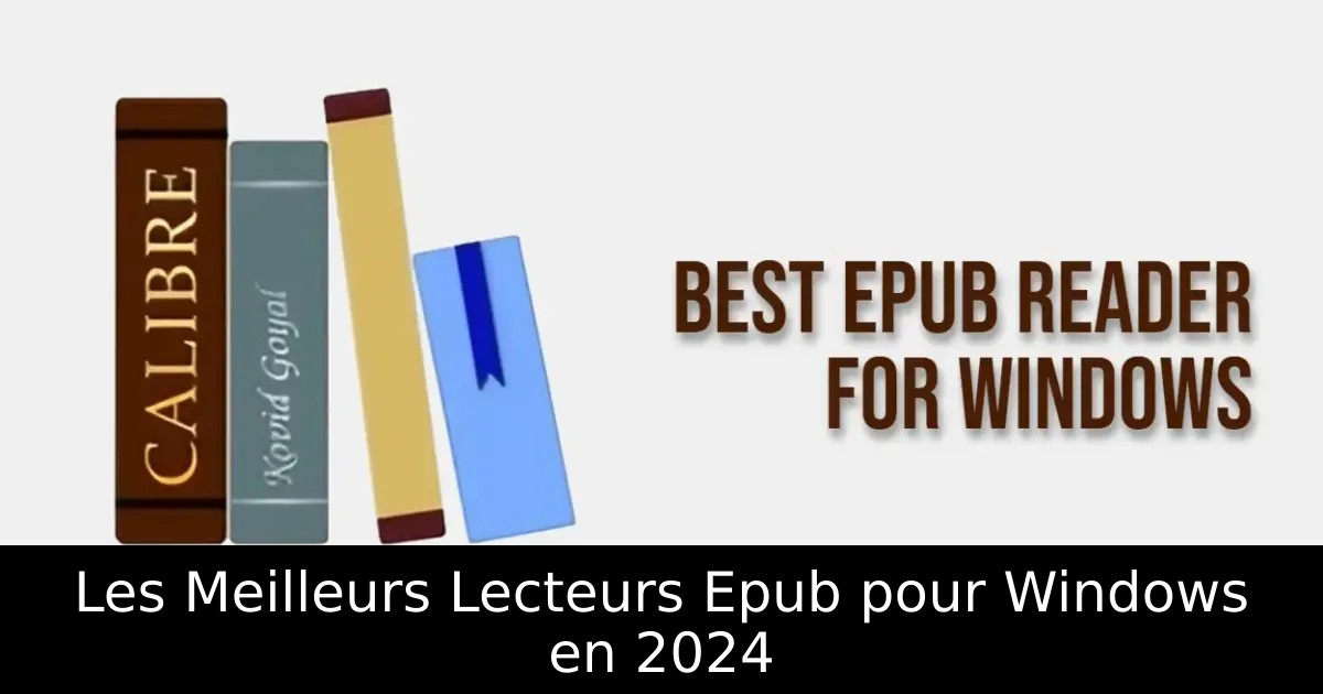 Les Meilleurs Lecteurs Epub pour Windows en 2024