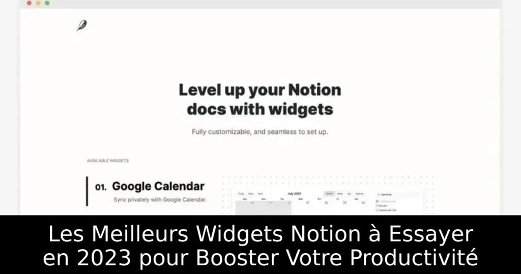 Les Meilleurs Widgets Notion à Essayer en 2023 pour Booster Votre Productivité