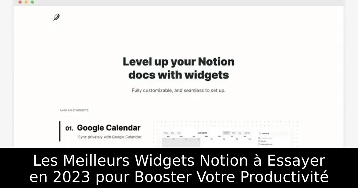 Les Meilleurs Widgets Notion à Essayer en 2023 pour Booster Votre Productivité