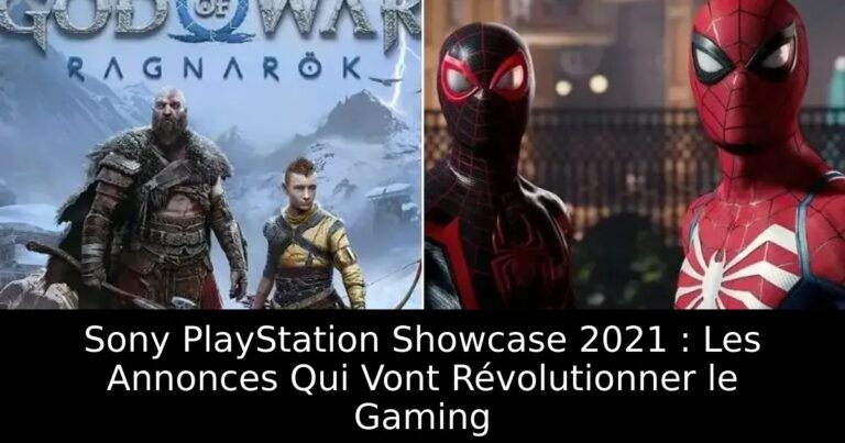 Sony PlayStation Showcase 2021 : Les Annonces Qui Vont Révolutionner le Gaming