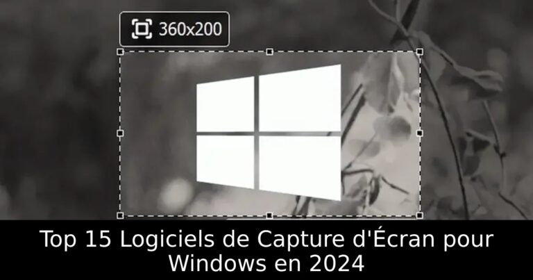 Top 15 Logiciels de Capture d&rsquo;Écran pour Windows en 2024