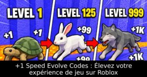 +1 Speed Evolve Codes : Élevez votre expérience de jeu sur Roblox